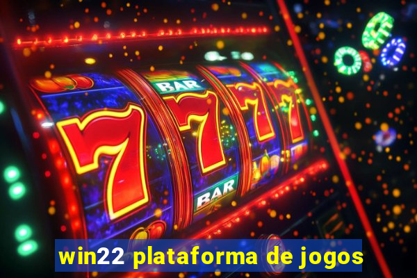 win22 plataforma de jogos